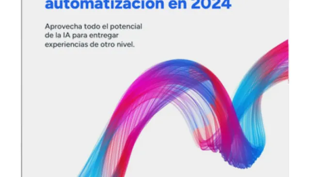 Top 3 de tendencias para elevar la CX con automatización en 2024