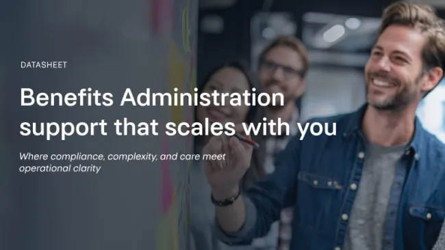 Benefits Administration support that scales with you