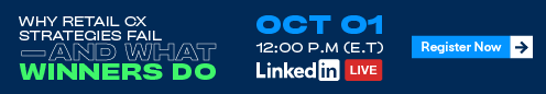 LinkedIn Live: Why retail CX strategies fail—and what winners do differently. Wed, Oct 1, 2025 at 12:00 PM Eastern