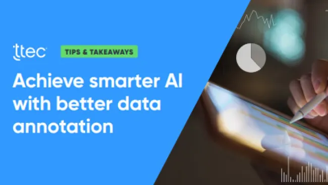 Achieve smarter AI with better data annotation